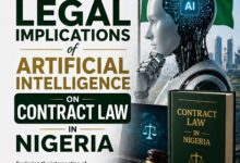 The Legal Implications of Artificial Intelligence on Contract Law in Nigeria