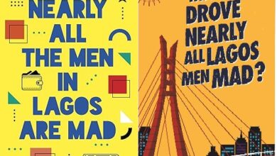 A Dialogic Analysis of Damilare Kuku’s Nearly All Men in Lagos are Mad and Ugochuckwu Ugonna’s Who Drove Nearly all Men in Lagos Mad?