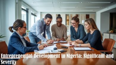 Entrepreneurial Development in Nigeria: Significant and Severity
