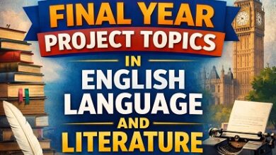 Free 200 Final Year Project Topics in English language and literature in 2026
